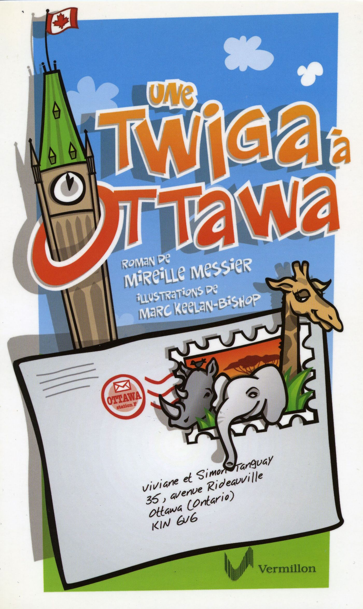 Page couverture d’un document imprimé, en français. Illustration en couleur d’une enveloppe adressée à Ottawa, portant un timbre d’où ressortent un rhinocéros, un éléphant et une girafe. En arrière-plan, la tour du Parlement sous un ciel bleu. Le « O » du titre encercle la tour.